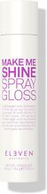 Särapihus juustele Eleven Australia Make Me Shine Spray Gloss, 200 ml