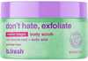 Kehakoorija B.FRESH Dont Hate, Exfoliate Melon Magic, meloni aroomiga, 200 g