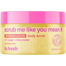 Kehakoorija B.FRESH Scrub Me Like You Mean It, Pineapple Punch, 200g