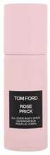 Kehasprei Tom Ford Rose Prick 150 ml