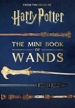 Mini raamat Harry Potter: The Mini Book of Wands, Insight Editions