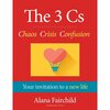 Raamat The 3 Cs Chaos Crisis Confusion, Blue Angel, 23.5 x 18 cm, 520 g