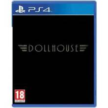 Dollhouse PS4