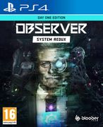Observer: System Redux Day One Edition PS4