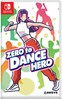 Zero to Dance Hero Switch