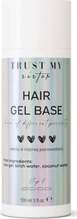 Juuksegeeli alus Trust My Sister Hair Gel Base, 100 ml