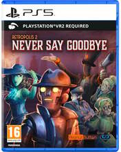 Retropolis 2: Never Say Goodbye PS5