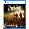 The Last Stand - Aftermath PS5