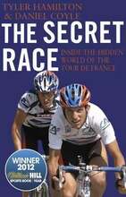 Secret Race: Inside the Hidden World of the Tour de France, TRANSWORLD PUBL. LTD UK