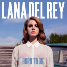 Vinüülplaat Lana Del Rey Born To Die Universal 2LP