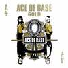 Vinüülplaat Ace Of Base Gold Demon Music Group (180g, Gold Vinyl)