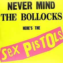 Vinüülplaat Sex Pistols Never Mind The Bollocks Heres The Sex Pistols 1LP